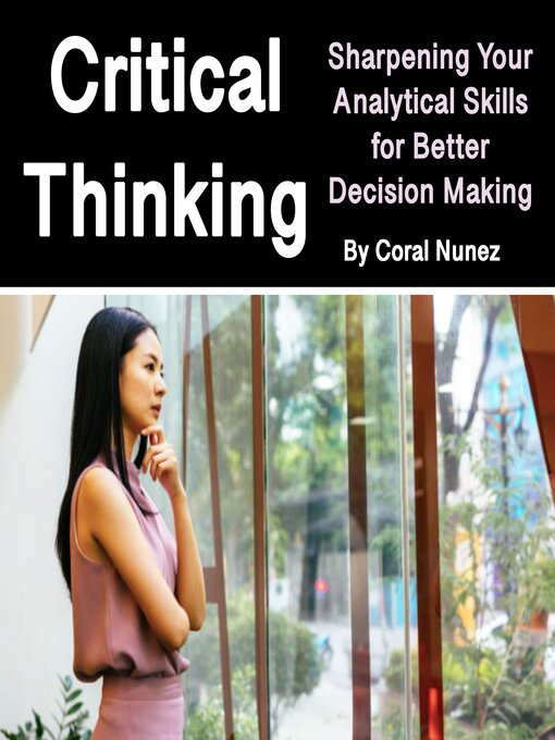 Title details for Critical Thinking by Coral Nunez - Wait list